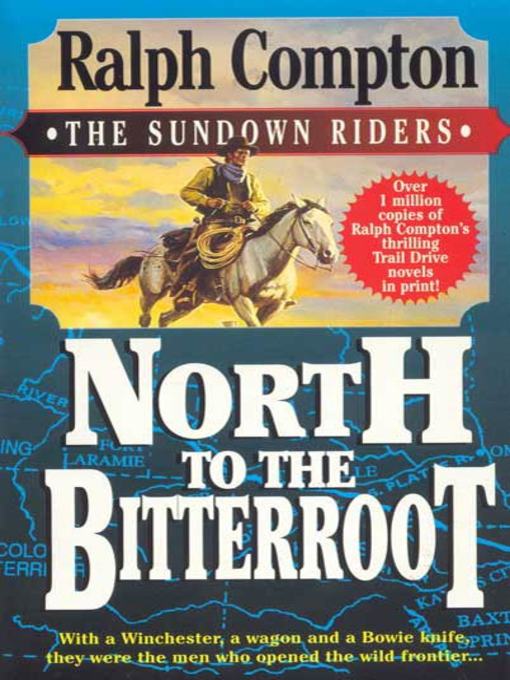 Title details for North to the Bitterroot by Ralph Compton - Wait list